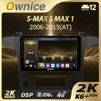 Ownice K6 + 2K 13.3 для Ford S-MAX S MAX 1 2006-2015 Автомобильный Радиоприемник Мультимедийный Видеоплеер Навигация Стерео Android 12 No 2 Din DV