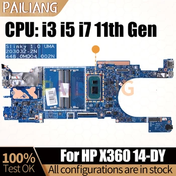 Для HP X360 14-DY Материнская плата ноутбука 203032-2N i3-1125G4 i5-1135G7 i5-1155G7 M45749-601 M74958-601 M74959-601 Материнская плата ноутбука