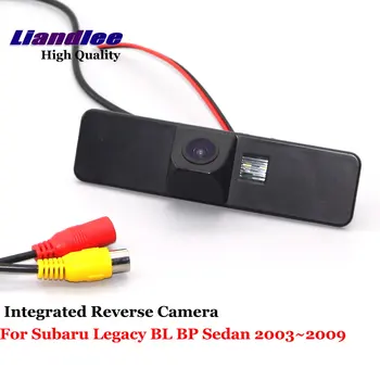Для Subaru Legacy BL/BP Седан 2003 2004 2005 2006 2007 2008 2009 Автомобильная камера заднего вида, встроенные аксессуары OEM HD CCD CAM